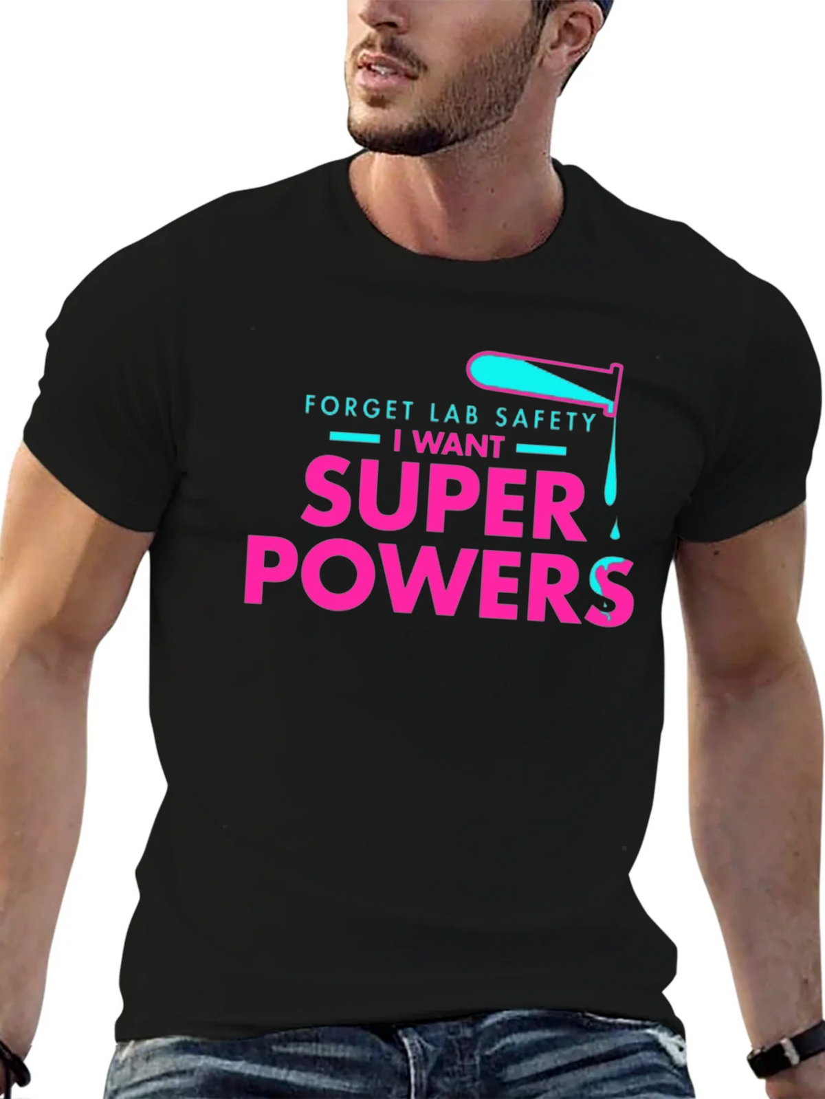 Forget Lab Safety I Want Super Powers T-Shirt product image 9