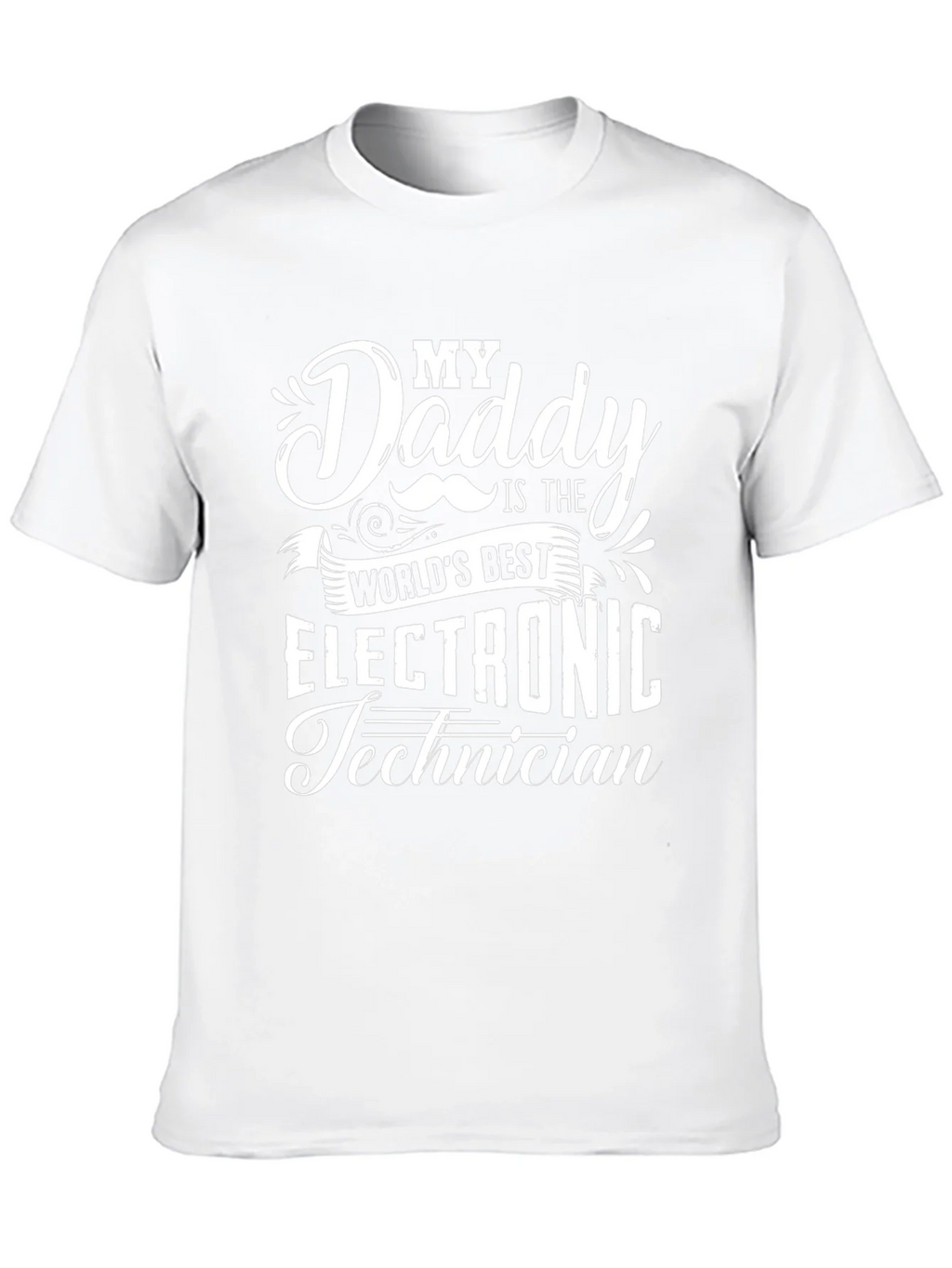 My Daddy is the Worlds Best Electronic Technician T-Shirt product image 9