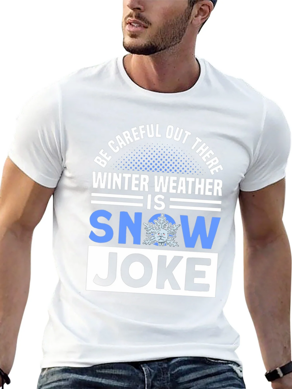 Winter Weather Snow Joke T-Shirt product image 12