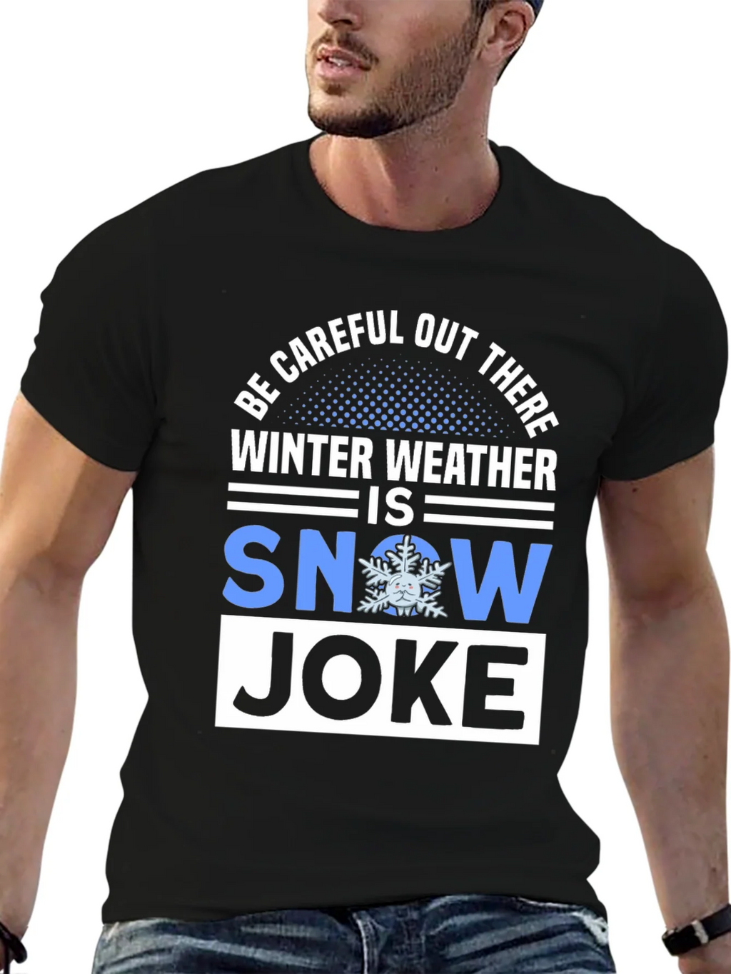Winter Weather Snow Joke T-Shirt product image 6