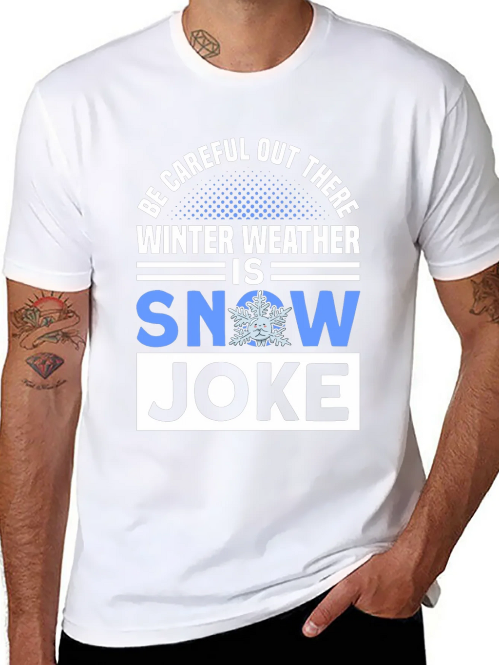 Winter Weather Snow Joke T-Shirt product image 7