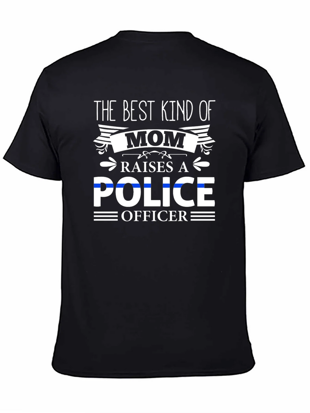 Best Kind of Mom Police Officer T-Shirt product image 4