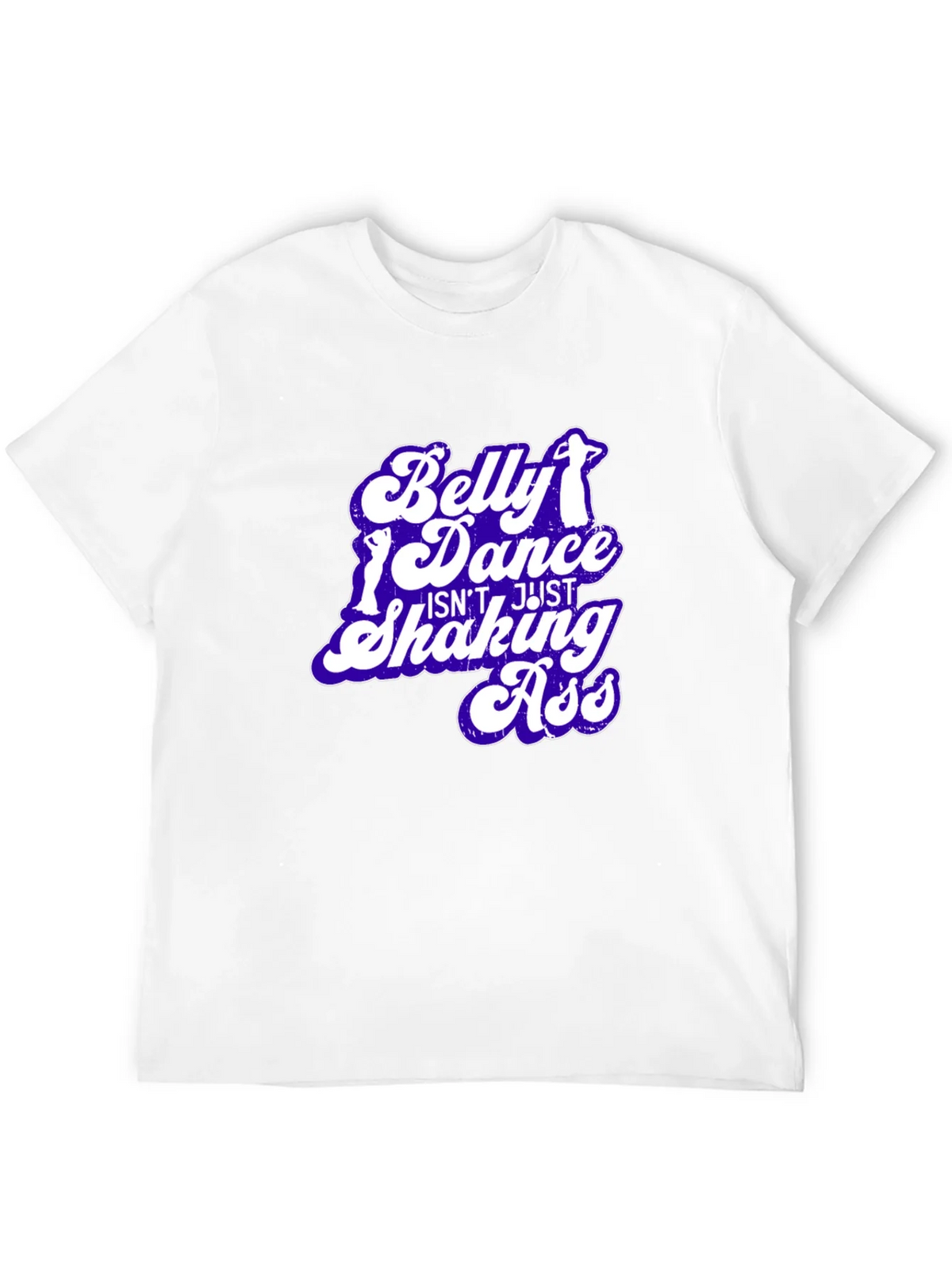 Belly Dance T-Shirt - Not Just Shaking Ass - Funny Tee product image 3