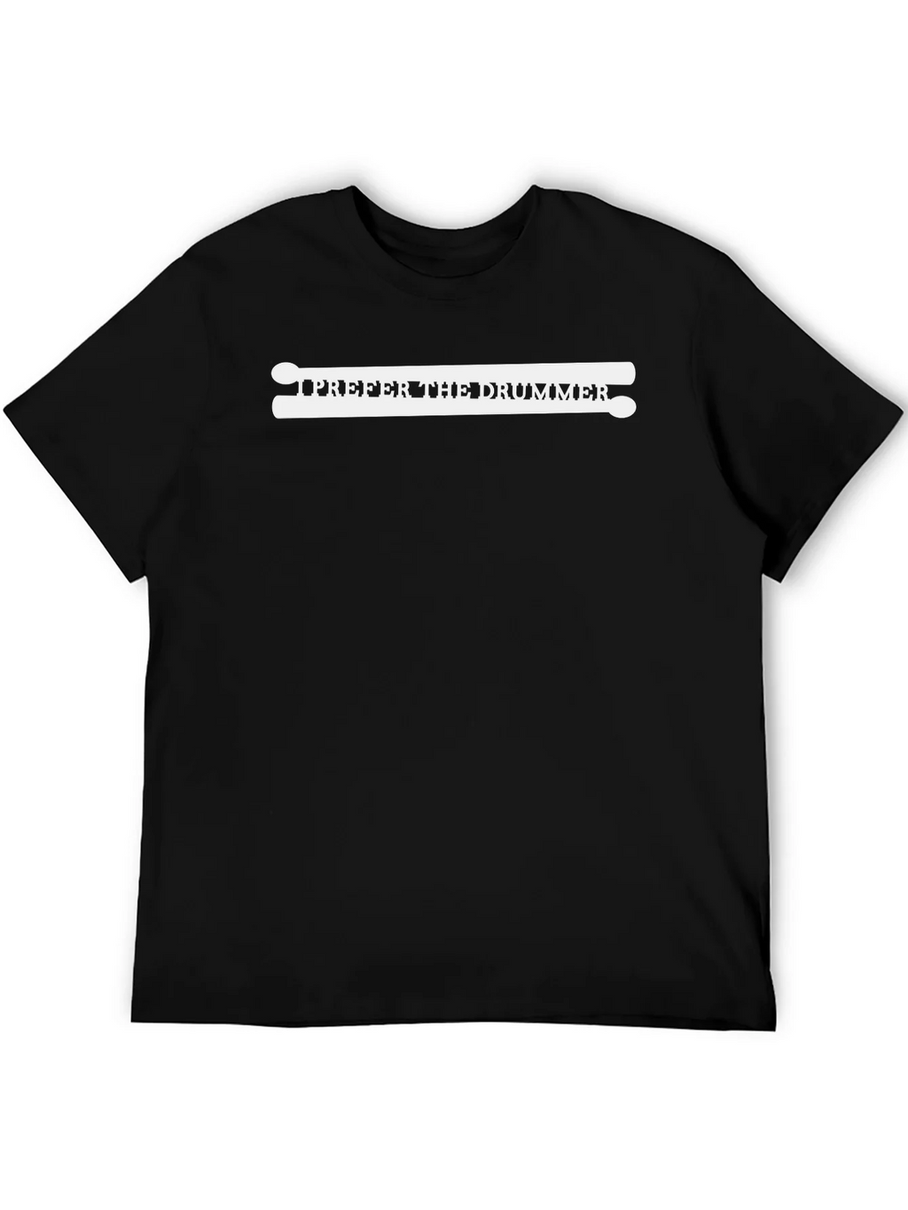 I Prefer the Drummer Graphic T-Shirt product image 8
